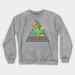 Trap Queen Crewneck Sweatshirt